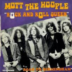 Mott : Rock and Roll Queen - Road to Birmingham